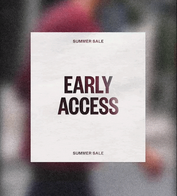 EARLY ACCESS